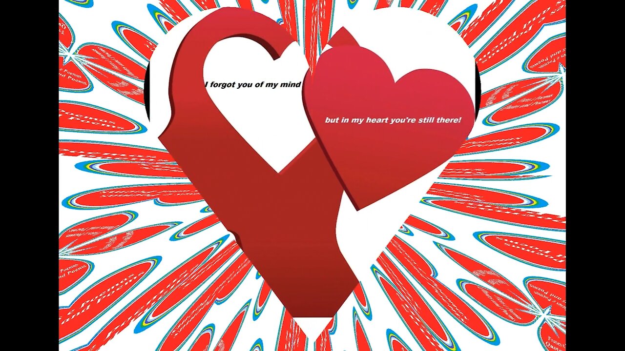 I forgot you from my mind, but in my heart... [Quotes and Poems]