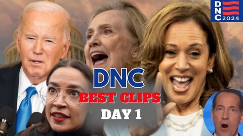 DNC 2024 - Best Clips of Day 1