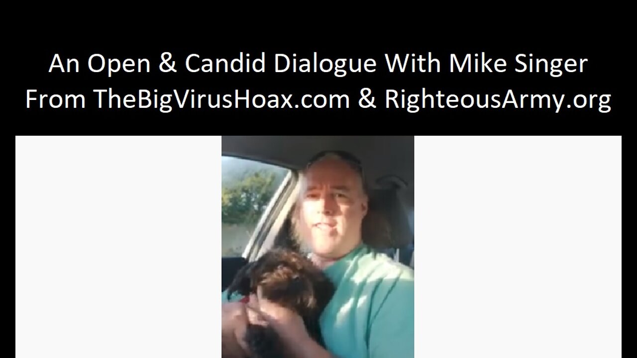 An Open & Candid Dialogue With Mike Singer From TheBigVirusHoax.com