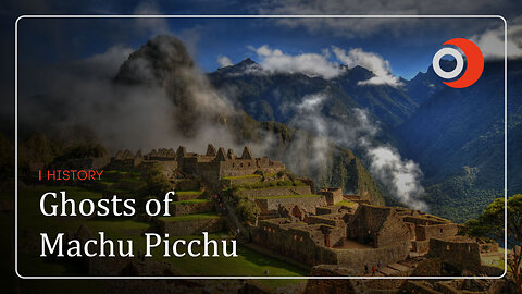 History | Ghosts of Machu Picchu