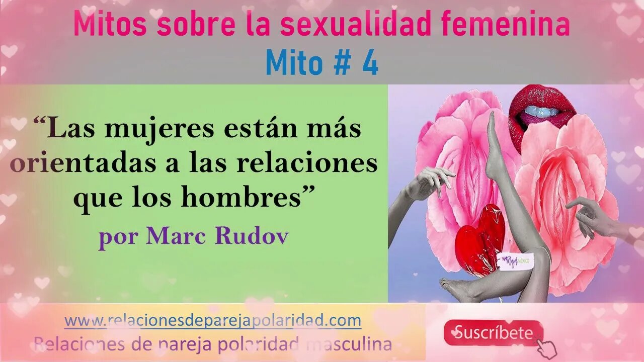 Mito # 4 - Las mujeres están más orientadas a las relaciones que los hombres