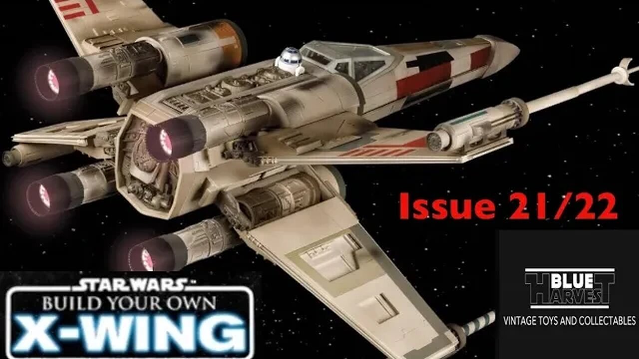 Star Wars Build Your Own X-Wing Issues 21 and 22