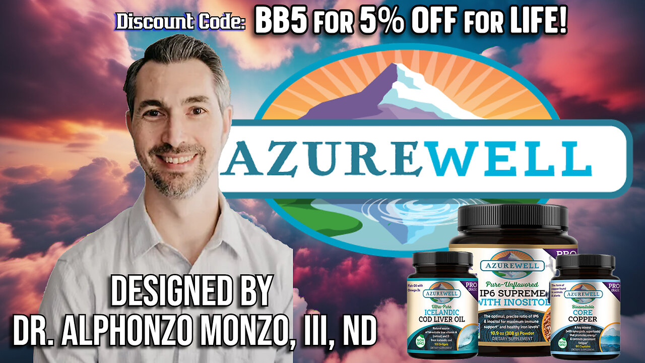 Dr Monzo's AzureWell supplements! Check it out. Code BB5