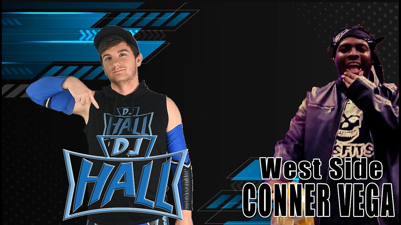 DJ Hall vs Conner Vega