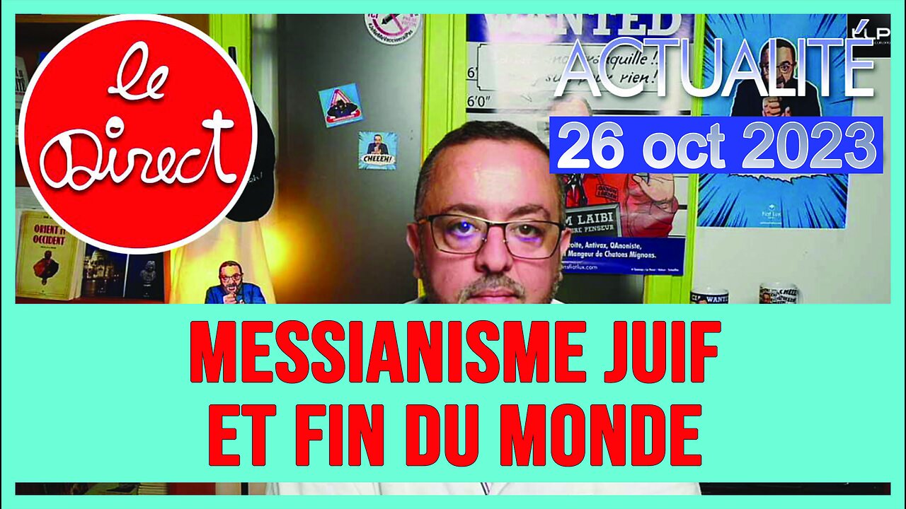 Direct 26 oct 23 : Messianisme juif et fin du monde