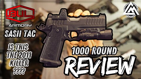 Bul Armory SASII TAC 1000 Round Review! (Not a 2011)