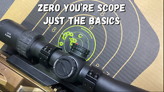 Zero your scope. Just the basics