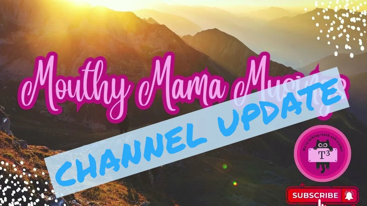 A Quick Channel Update!