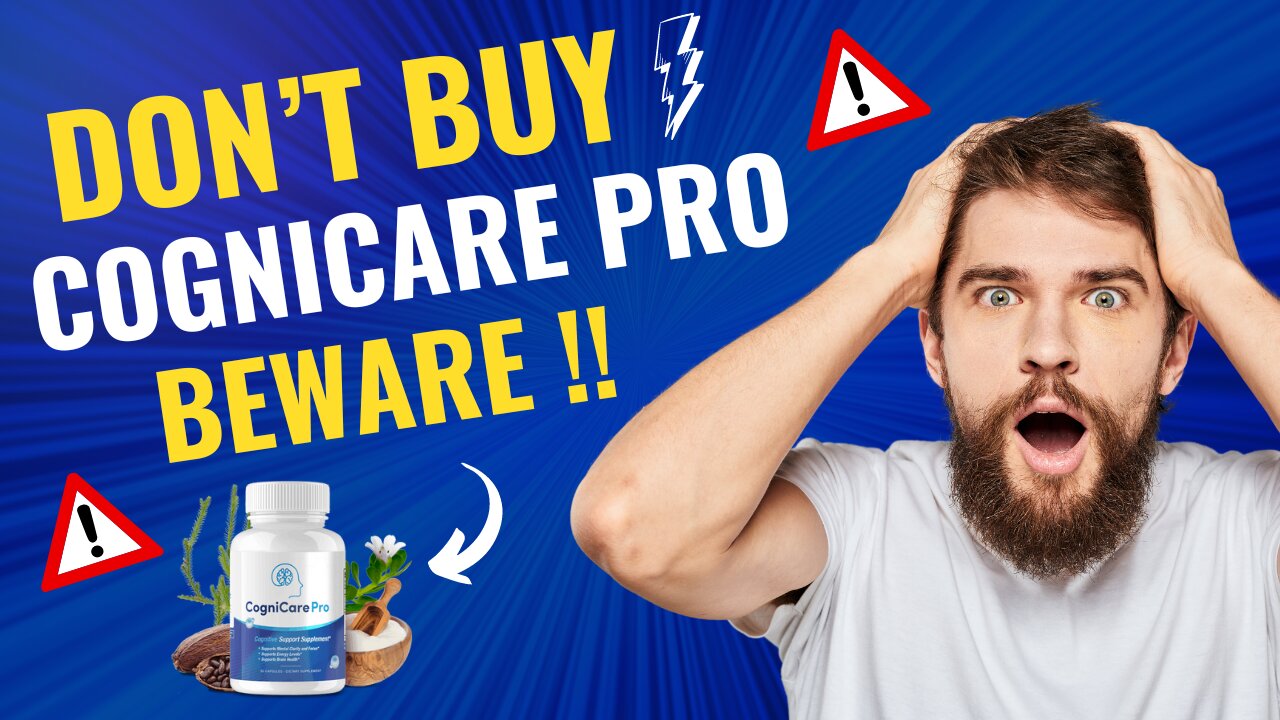 COGNICARE PRO REVIEW (⚠️🔴WARNING⚠️🔴) Does CogniCare Pro Work? CogniCare Pro Reviews and Complaints