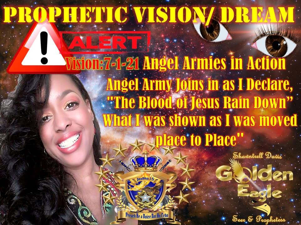 Vision 7-1-21 Mark Wahlberg & Angel Army In Effect They Join in as I Declare, "The Blood of Jesus Rain Down”