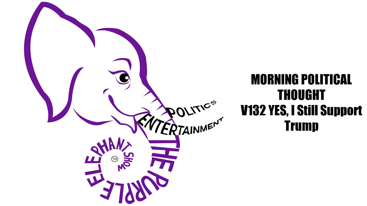 MPT V132 YES, I Still Support Trump