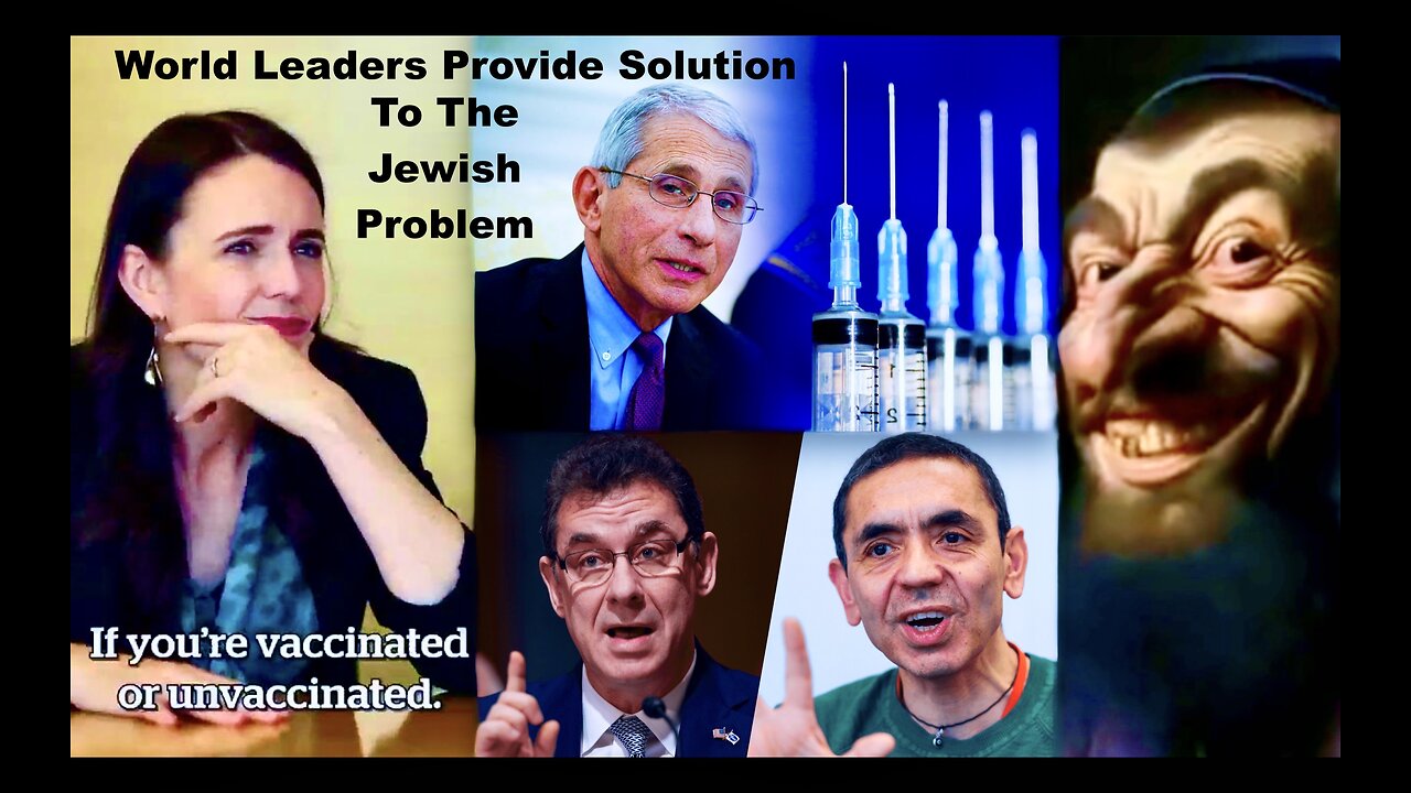 Victor Hugo Jacinda Ardern Anthony Fauci Albert Bourla Pfizer Provide Solution To The Jewish Problem