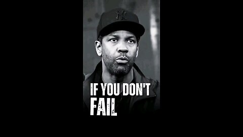 if you don't fail you not even trying | Denzel Washington | motivational speech | empowerment
