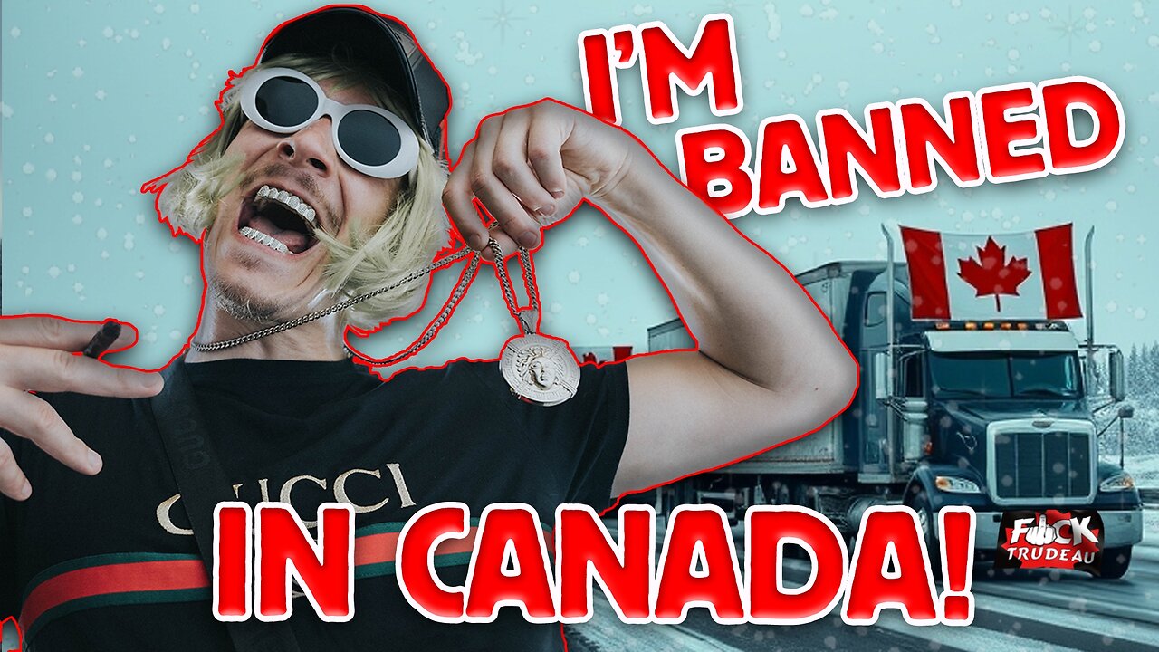 TRUDEAU BANNED MY MUSIC IN CANADA!