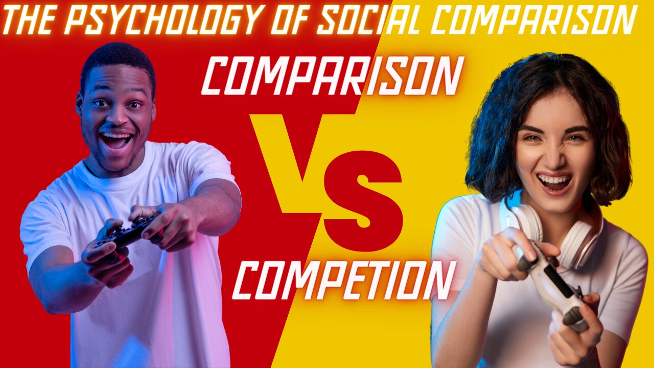 Why We Compare: The Psychology of Social Comparison