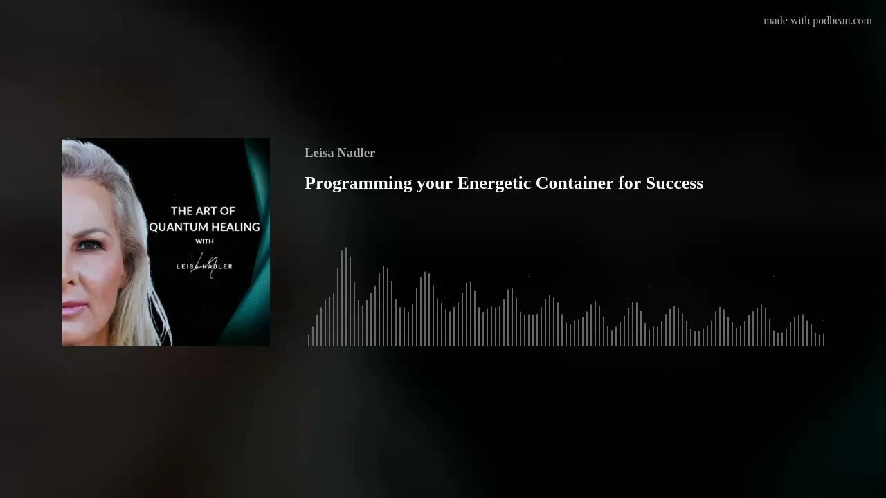 Programming your Energetic Container for Success