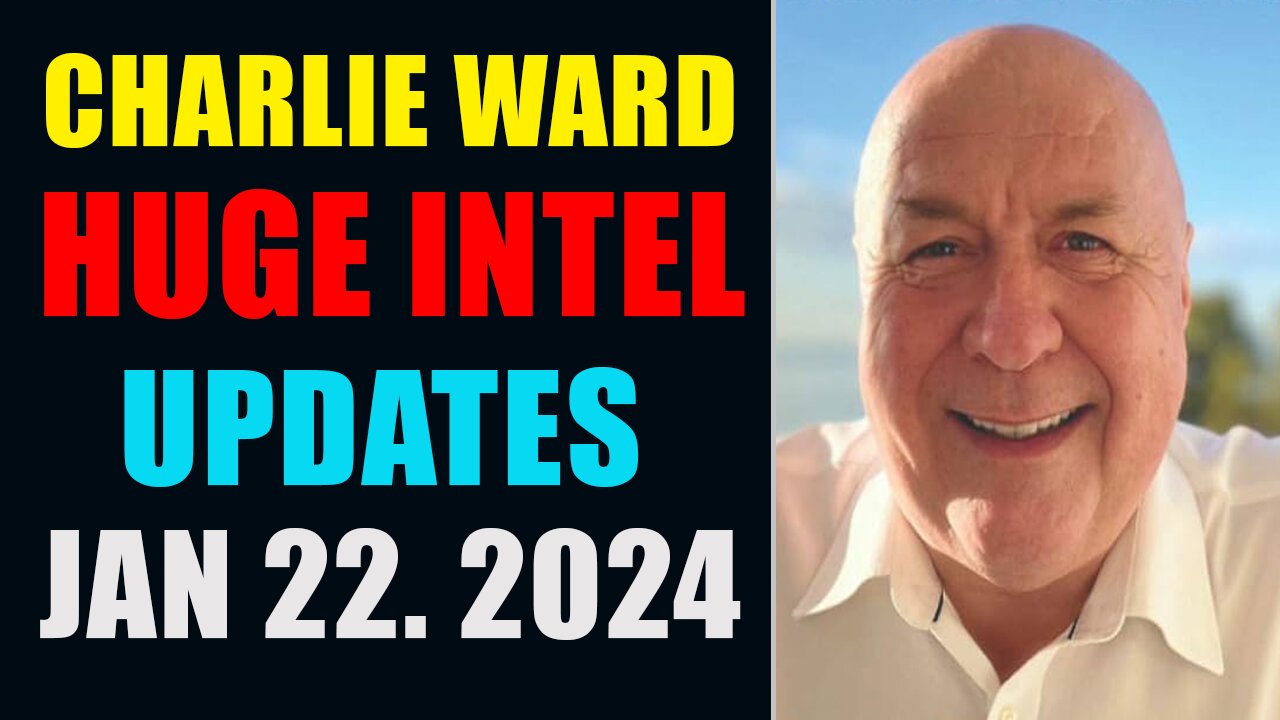 CHARLIE WARD HUGE INTEL UPDATES JAN 22. 2024 - JASON BRETT SERLE & CHARLIE WARD