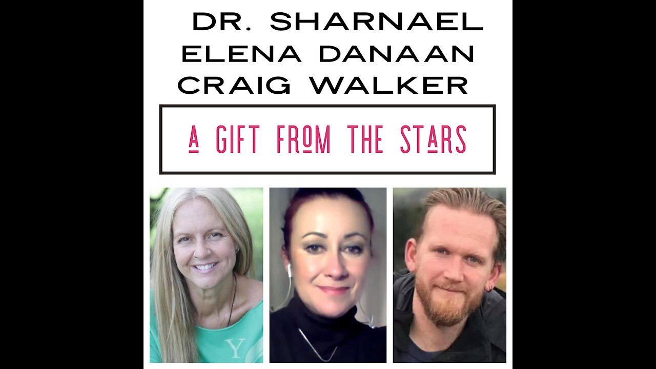 Elena Danaan Craig Walker Dr Sharnael A Gift from the Stars