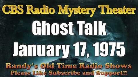 CBS Radio Mystery Theater Ghost Talk January 17, 1975