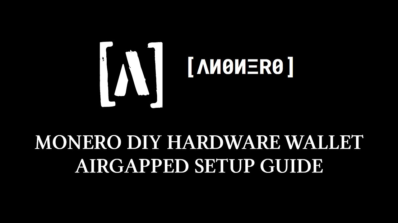 Anonero Guide - Monero airgapped DIY hardware wallet