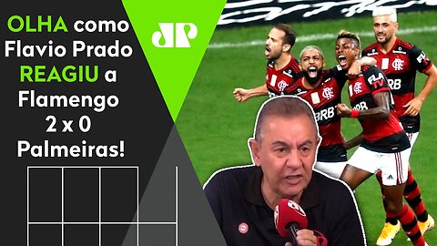 "MEU DEUS! O QUE FOI ISSO?" OLHA como Flavio Prado REAGIU a Flamengo 2 x 0 Palmeiras!