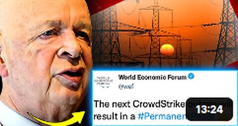 WEF Plotting 'Catastrophic Grid Outage' That Will 'Permanently Reset America' Before Election