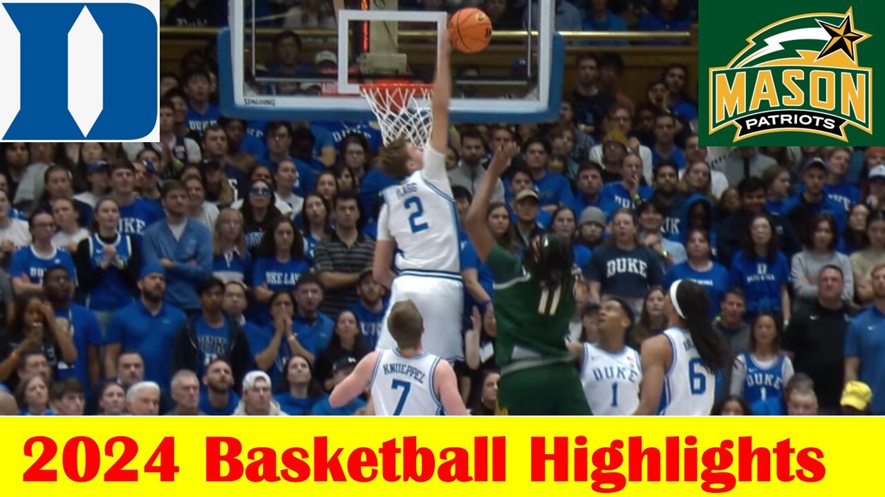 George Mason vs #5 Duke Basketball Game Highlights 12 17 2024