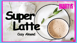 SUPER LATTE — Cozy Almond 🍁☕ | Healthy Recipes | Beauty Is—Becoming Our Most Beautiful Self