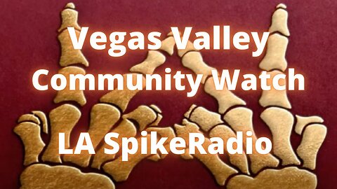 VVCW LA Spike Radio / Vegas Valley Community Watch / LA Spike Drops Another VVCW Freestyle 🔥🔥🔥