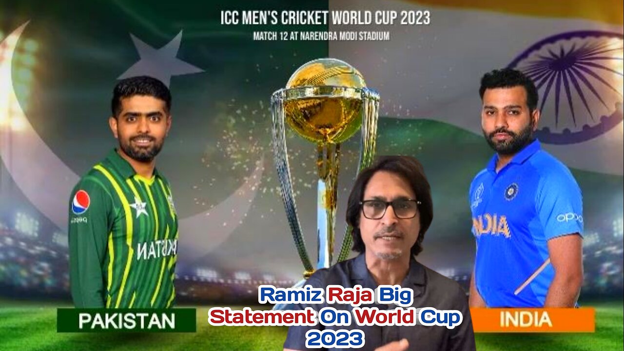 Pak Vs Ind Cricket Worldcup2023 | Ramiz Raja Big Statement On World Cup 2023