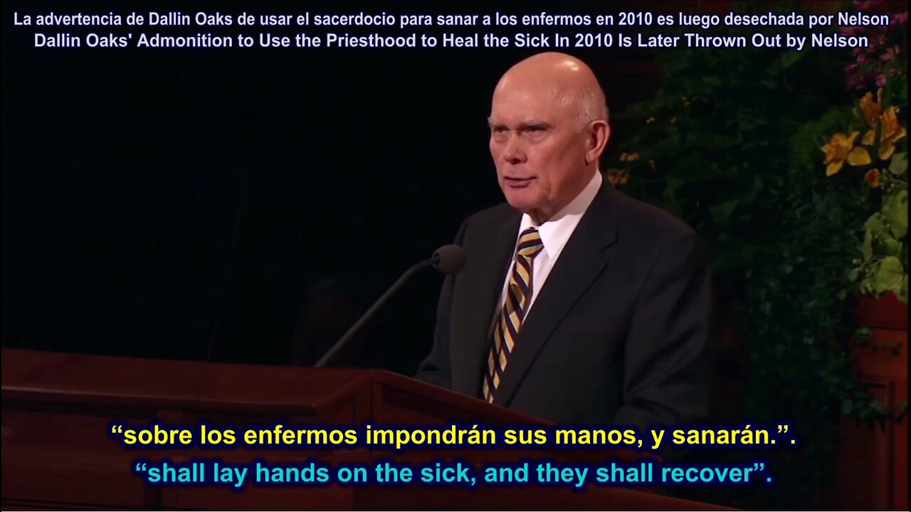 Dallin Oaks' Admonition to Use the Priesthood to Heal the Sick In 2010 Is Later Thrown Out by Nelson