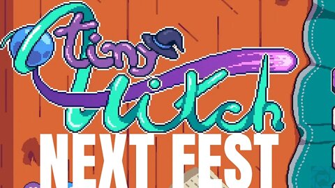 NEXT FEST 2022: Tiny Witch