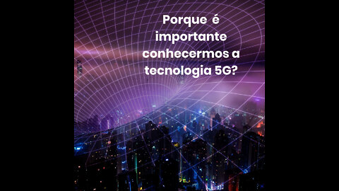 5G A VERDADE QUE VOCÊ PRECISA SABER