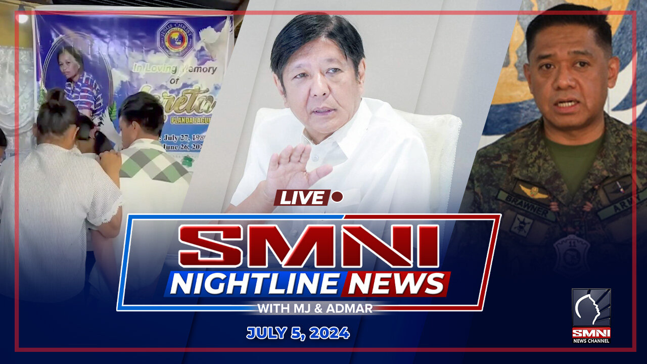 LIVE: SMNI Nightline News with MJ Mondejar & Admar Vilando| July 5, 2024 - Friday