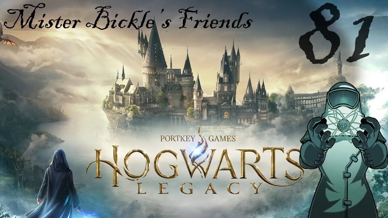 Hogwarts Legacy, ep081: Mister Bickle's Friends