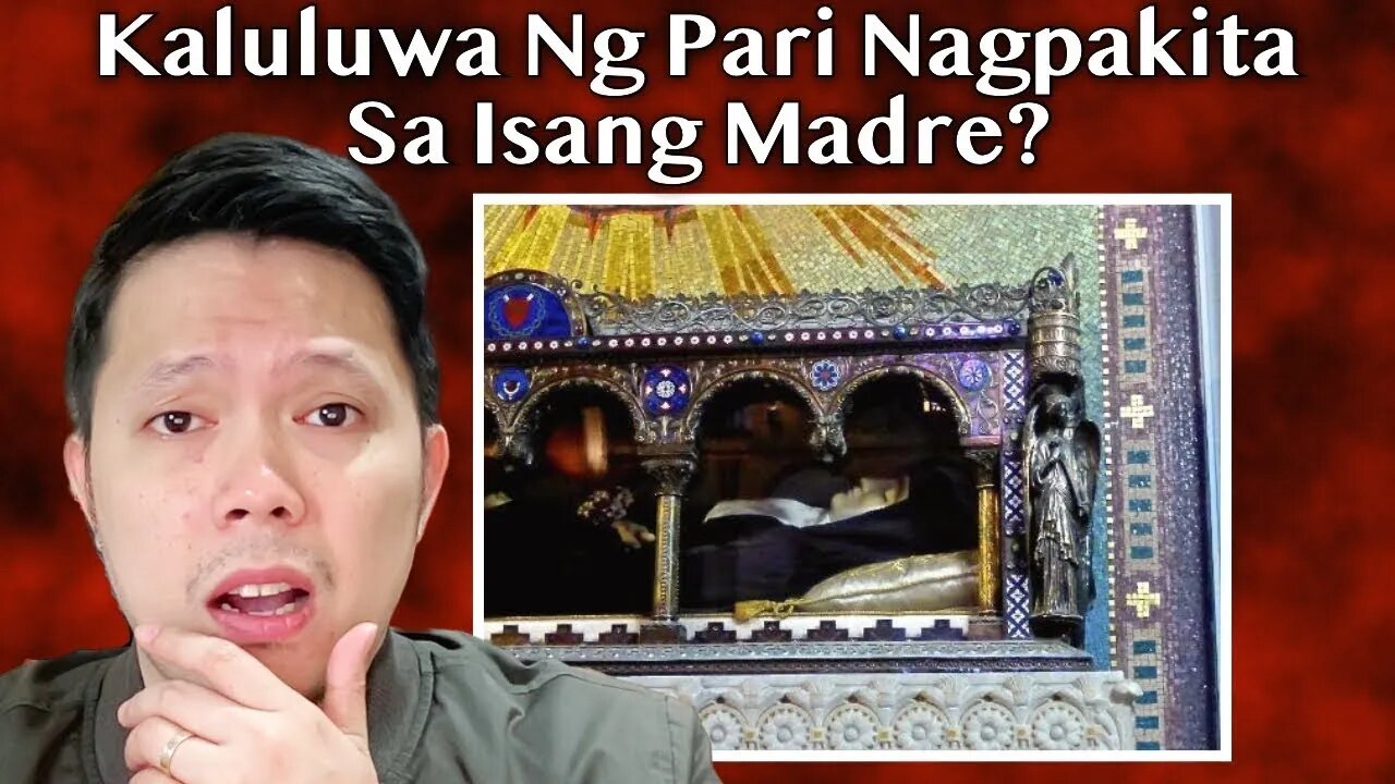 Kaluluwa Ng Benedictine Priest NAGHIHIRAP Sa Purgatoryo?