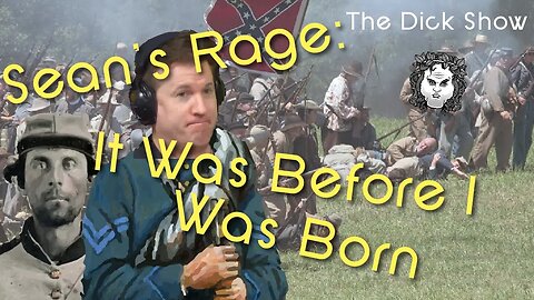 A Rage: It Was Before I Was Born