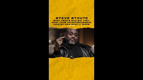 @stevestoute Most people who say they want to be an entrepreneur have no idea what it takes