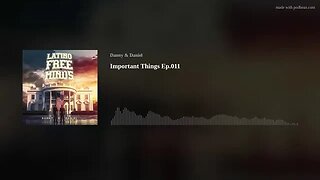 Important Things Ep.011