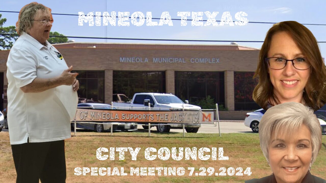 MINEOLA TEXAS CITY COUNCIL SPECIAL MEETING 5:30 P.M., Monday, July 29, 2024