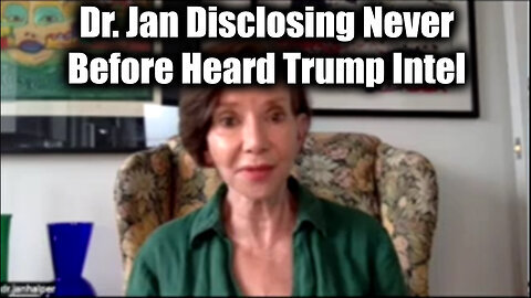 Dr. Jan Halper-Hayes Disclosing Never Before Heard Trump Intel