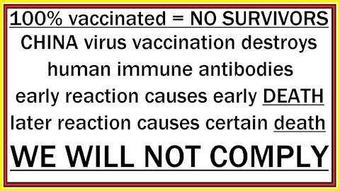 100% vaccinated equals NO SURVIVORS