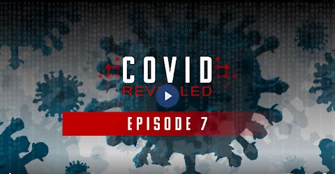 Covid Revealed | Crimes Against Humanity (7 of 9)