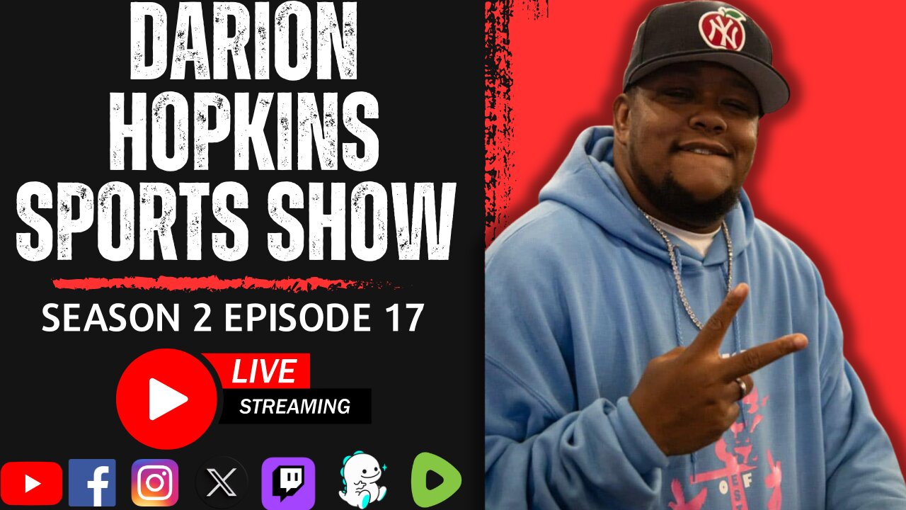 Darion Hopkins Sports Show S2 EP.17 | Friday August 30th, 2024