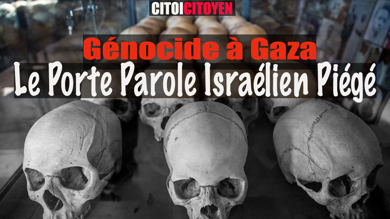 Génocide à Gaza (Le Porte parole Israélien piégé)