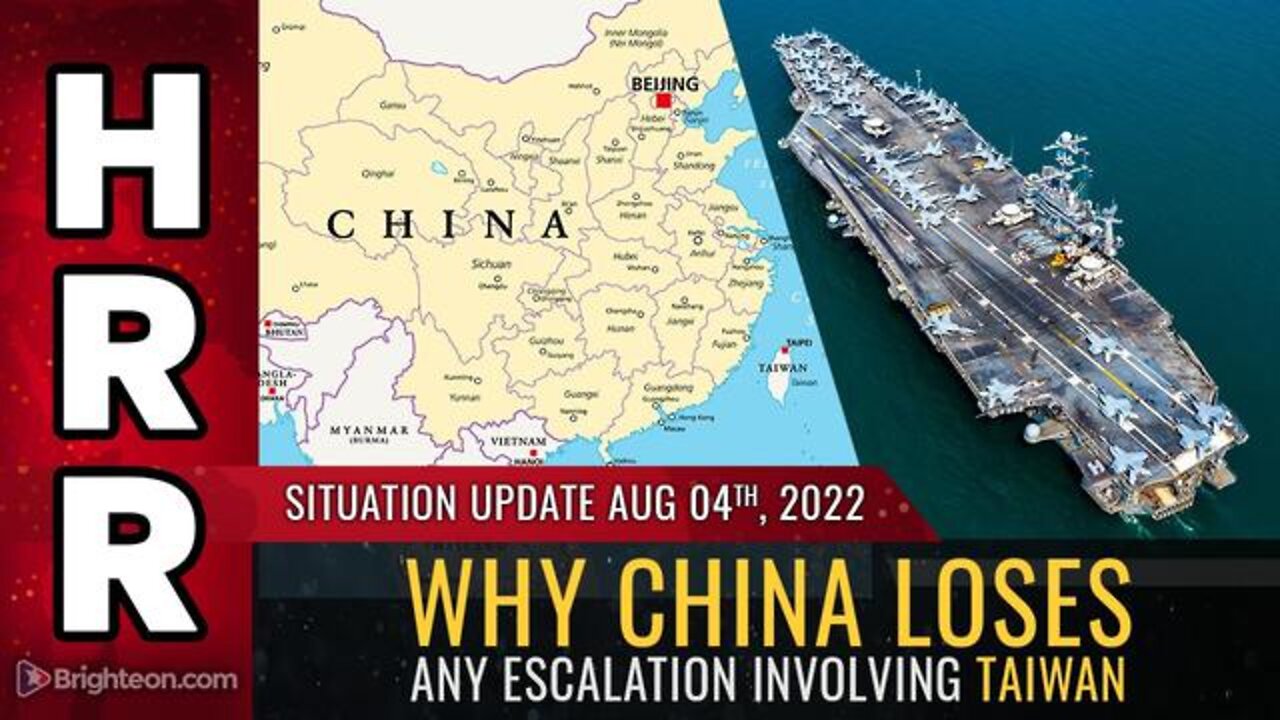 Situation Update Aug 4, 2022 - Why China Loses Any Escalation Involving Taiwan