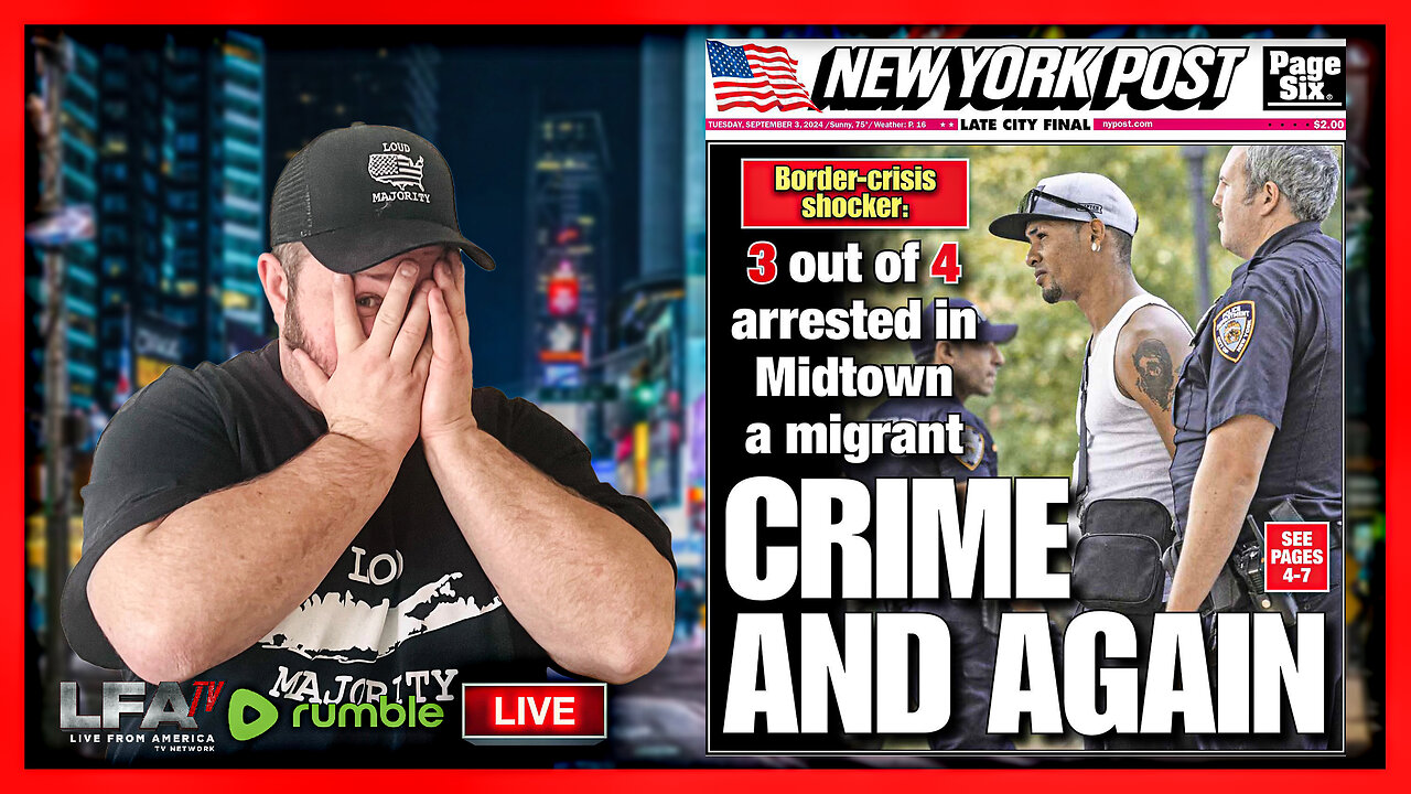 3 QUARTERS OF NEW YORK ILLEGALS ARE CRIMINALS | LOUD MAJORITY 9/3/24 1pm