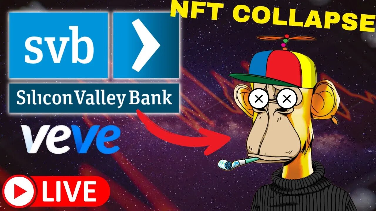 SVB Collapse Causes Catastrophic Impact! NFTs and VeVe Next?