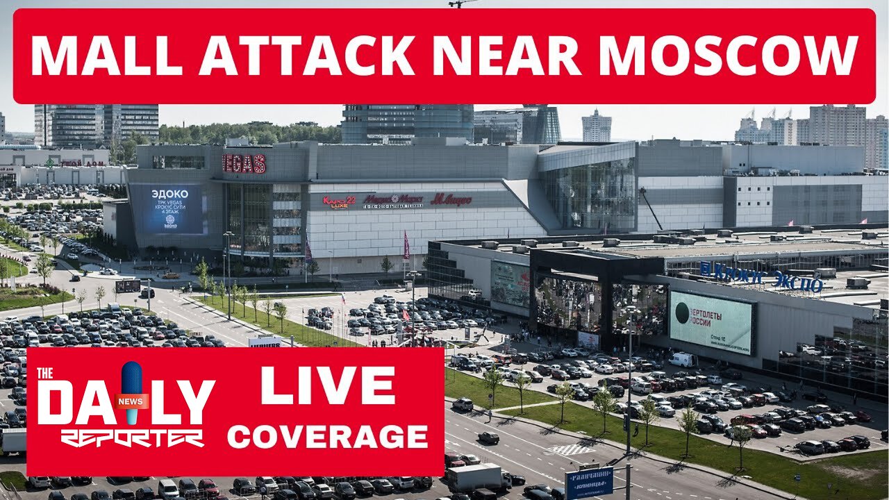 Shooting Attack at Mall Near Moscow - LIVE Breaking News Coverage