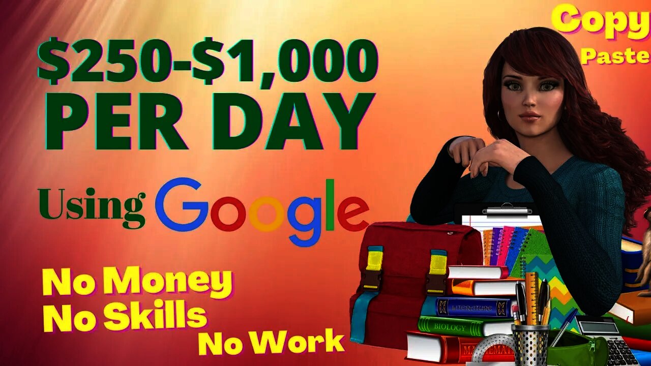 MAKE $250-$1000 Per Day With Google | Make Money From Home With No Money | Easy Money